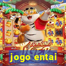 jogo entai